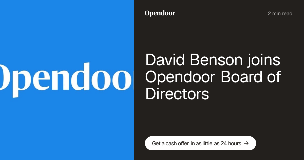 David Benson joins Opendoor Board of Directors | Opendoor