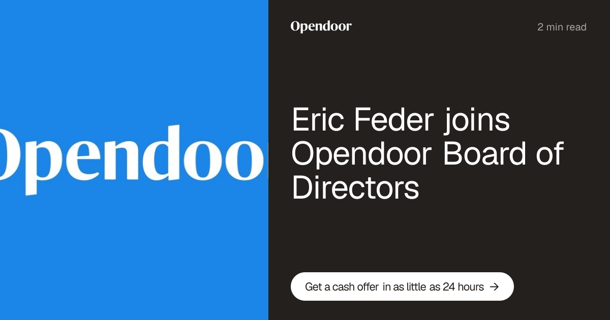 Eric Feder joins Opendoor Board of Directors | Opendoor