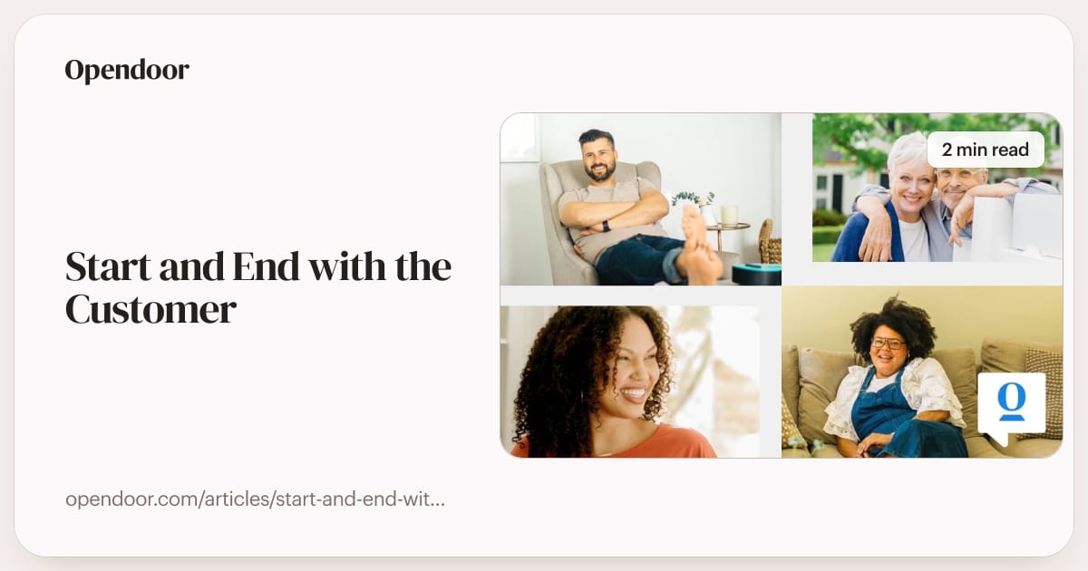 Start and End with the Customer | Opendoor
